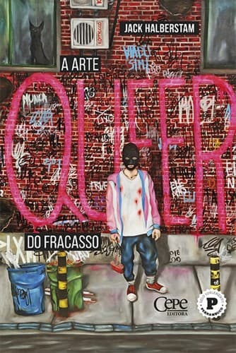 A arte queer do fracasso